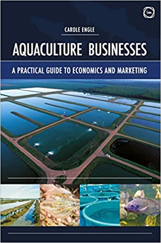 Aquaculture Businesses: A Practical Guide to Economics and Marketing ebook