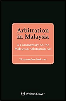 Arbitration in Malaysia: A Commentary on the Malaysian Arbitration Act ebook