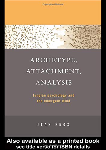 Archetype, Attachment, Analysis ebook