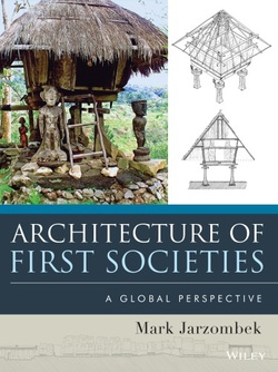 Architecture of First Societies: A Global Perspective ebook