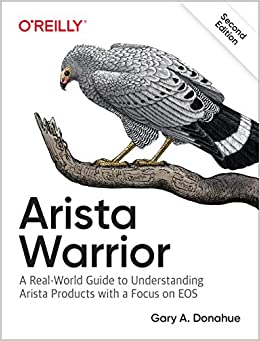 Arista Warrior: Arista Products with a Focus on EOS ebook