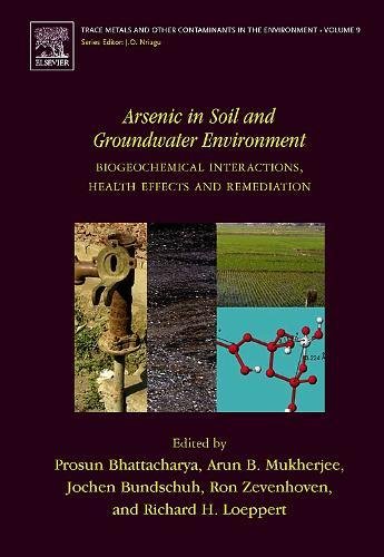 Arsenic in Soil and Groundwater Environment: Biogeochemical Interactions, Health Effects and Remediation ebook