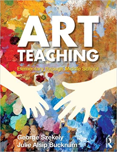 Art Teaching: Elementary through Middle School ebook