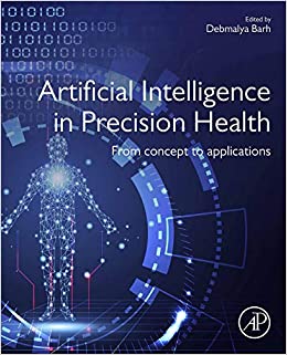 Artificial Intelligence in Precision Health: From Concept to Applications ebook