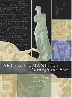 Arts and Humanities through the Eras: Ancient Egypt (2675 B.C.E.-332 B.C.E.) ebook