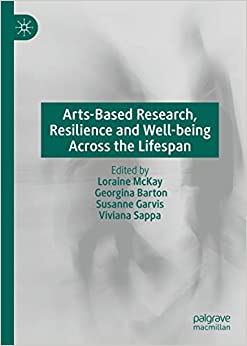 Arts-Based Research, Resilience and Well-being Across the Lifespan ebook