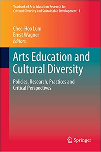 Arts Education and Cultural Diversity: Policies, Research, Practices and Critical Perspectives (Yearbook of Arts Education Research for Cultural Diversity and Sustainable Development 1) ebook