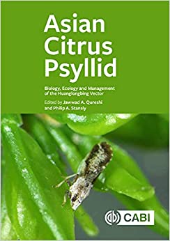 Asian Citrus Psyllid: Biology, Ecology and Management of the Huanglongbing Vector ebook
