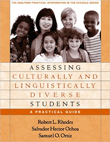 Assessing Culturally and Linguistically Diverse Students: A Practical Guide (The Guilford Practical Intervention in the Schools Series) ebook
