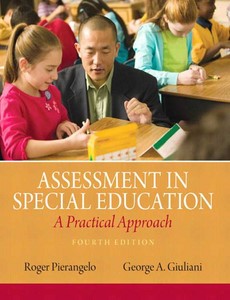 Assessment in Special Education A Practical Approach 4th Edition by  Roger A. Pierangelo ebook