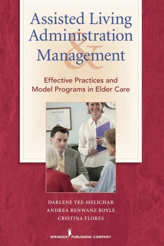 Assisted Living Administration and Management ebook