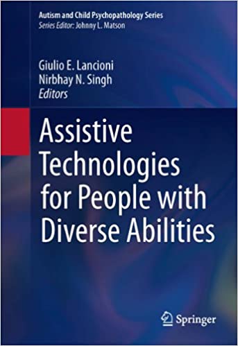 Assistive Technologies for People with Diverse Abilities (Autism and Child Psychopathology Series) ebook