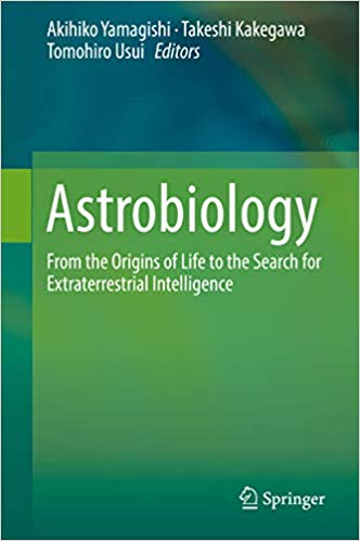 Astrobiology: From the Origins of Life to the Search for Extraterrestrial Intelligence ? ebook