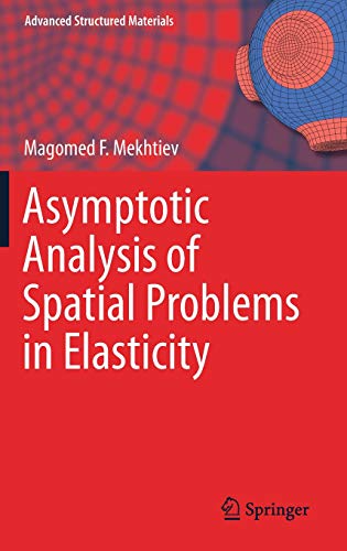 Asymptotic Analysis of Spatial Problems in Elasticity ebook