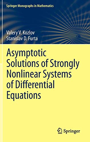 Asymptotic Solutions of Strongly Nonlinear Systems of Differential Equations ebook