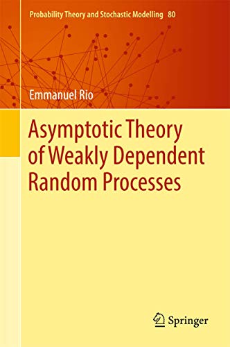 Asymptotic Theory of Weakly Dependent Random Processes ebook