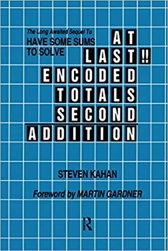At Last!! Encoded Totals Second Addition: The Long-awaited Sequel to Have Some Sums to Solve ebook