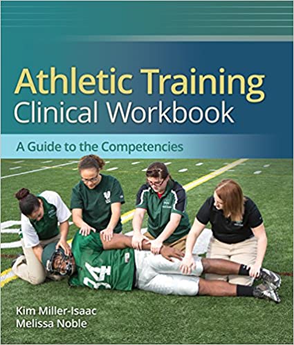 Athletic Training Clinical Workbook A Guide to the Competencies ebook