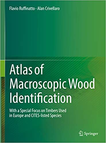 Atlas of Macroscopic Wood Identification: With a Special Focus on Timbers Used in Europe and CITES-listed Species ebook
