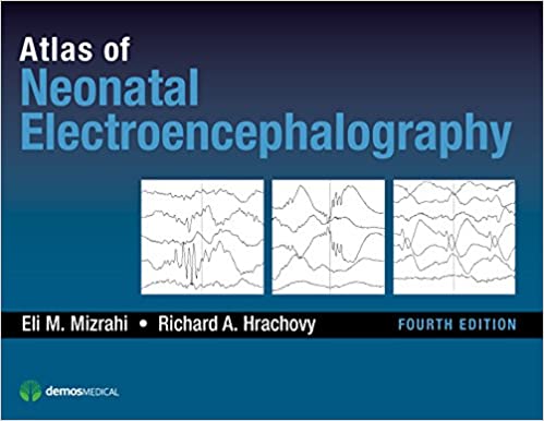 Atlas of Neonatal Electroencephalography, Fourth Edition ebook