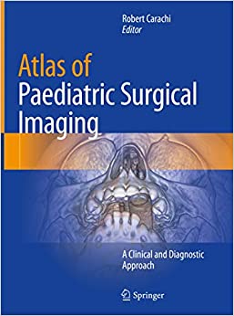Atlas of Paediatric Surgical Imaging: A Clinical and Diagnostic Approach ebook