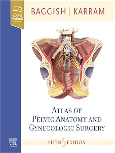 Atlas of Pelvic Anatomy and Gynecologic Surgery, 5th Edition - Videos ebook