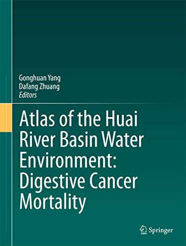 Atlas of the Huai River Basin Water Environment: Digestive Cancer Mortality ebook