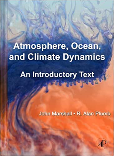 Atmosphere, Ocean and Climate Dynamics: An Introductory Text (International Geophysics Series Book 93) ebook
