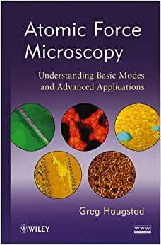 Atomic Force Microscopy: Understanding Basic Modes and Advanced Applications ebook