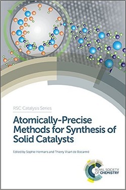 Atomically-Precise Methods for Synthesis of Solid Catalysts (RSC Catalysis Series) ebook