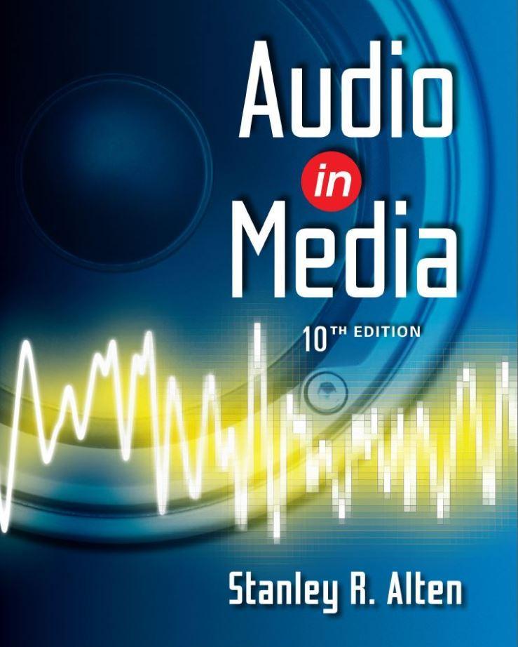 Audio in Media 10th Edition by Stanley R. Alten ebook