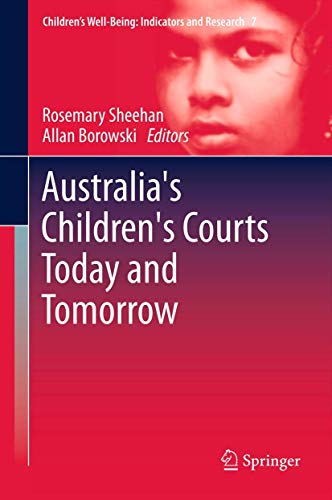 Australia?s Children?s Courts Today and Tomorrow ebook