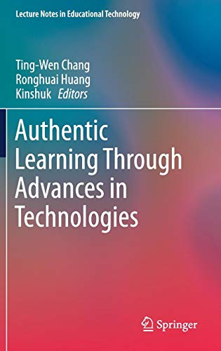 Authentic Learning Through Advances in Technologies ebook