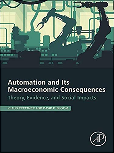 Automation and Its Macroeconomic Consequences: Theory, Evidence, and Social Impacts ebook