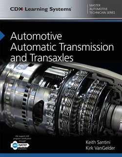 Automotive Automatic Transmission and Transaxles: CDX Master Automotive Technician Series (CDX Learning Systems Master Automotive Technician) ebook