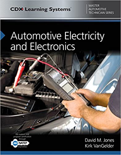 Automotive Electricity and Electronics with 1 Year Access to Automotive Electricity and Electronics ONLINE: CDX Master Automotive Technician Series (Cdx Master Automtive Technician) ebook
