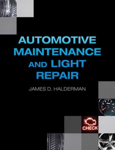 Automotive Maintenance and Light Repair by James D. Halderman ebook