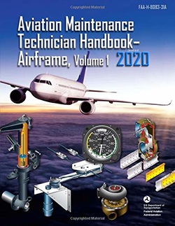 Aviation Maintenance Technician Handbook: Airframe, Volume 1: FAA-H-8083-31A, Volume 1 (FAA Handbooks Series) ebook