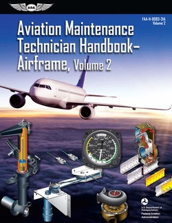 Aviation Maintenance Technician Handbook: Airframe, Volume 2: FAA-H-8083-31A (FAA Handbooks Series) ebook