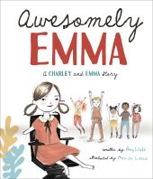 Awesomely Emma: A Charley and Emma Story (Charley and Emma Stories Book 2) ebook