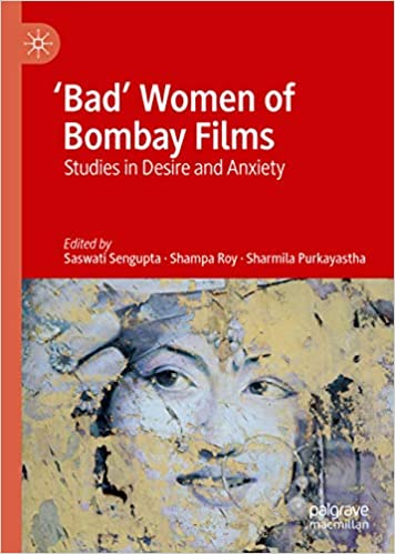 Bad' Women of Bombay Films: Studies in Desire and Anxiety ebook