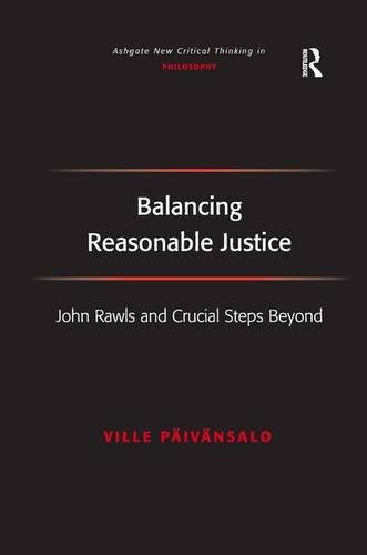 Balancing Reasonable Justice: John Rawls and Crucial Steps Beyond ebook