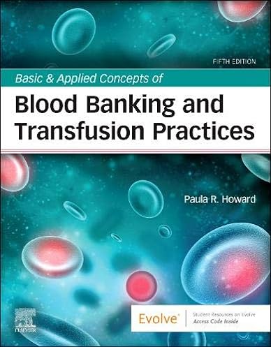 Basic & Applied Concepts of Blood Banking and Transfusion Practices, 5th Edition ebook
