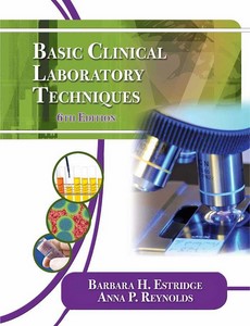 Basic Clinical Laboratory Techniques 6th Edition by Barbara H. Estridge ebook