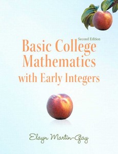 Basic College Mathematics with Early Integers 2nd Edition by Elayn Martin-Gay ebook