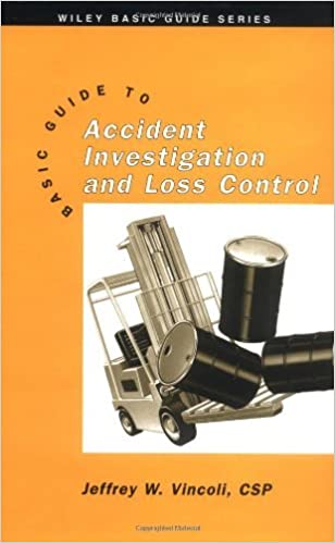 Basic Guide to Accident Investigation and Loss Control (Wiley Basic Guide Series Book 1) ebook