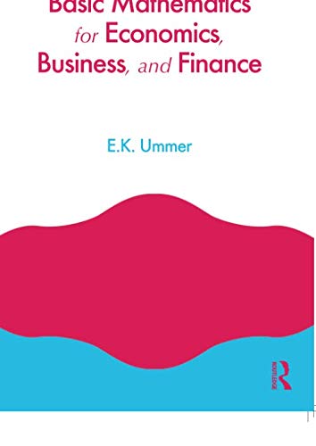 Basic Mathematics for Economics, Business and Finance ebook