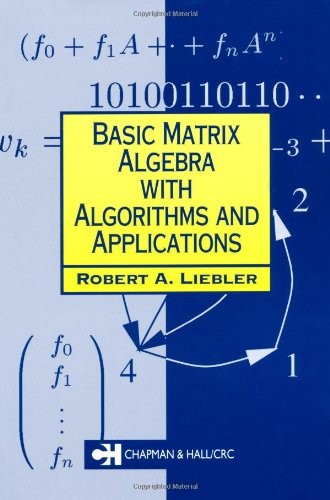 Basic Matrix Algebra with Algorithms and Applications ebook