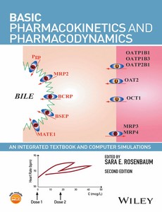 Basic Pharmacokinetics and Pharmacodynamics An Integrated Textbook and Computer Simulations 2nd Edition by Sara E. Rosenbaum ebook