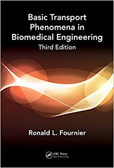 Basic Transport Phenomena in Biomedical Engineering,Third Edition ebook